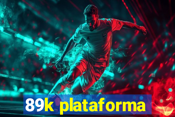 89k plataforma